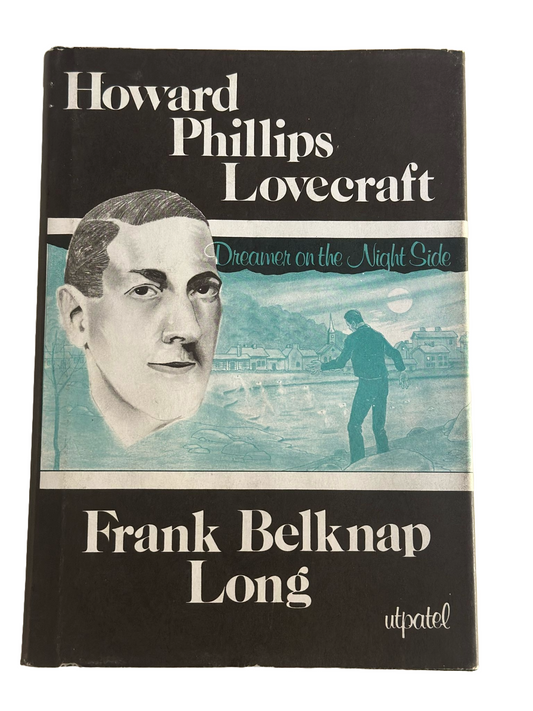 Howard Phillips Lovecraft: Dreamer on the Nightside | Frank Belknap Long