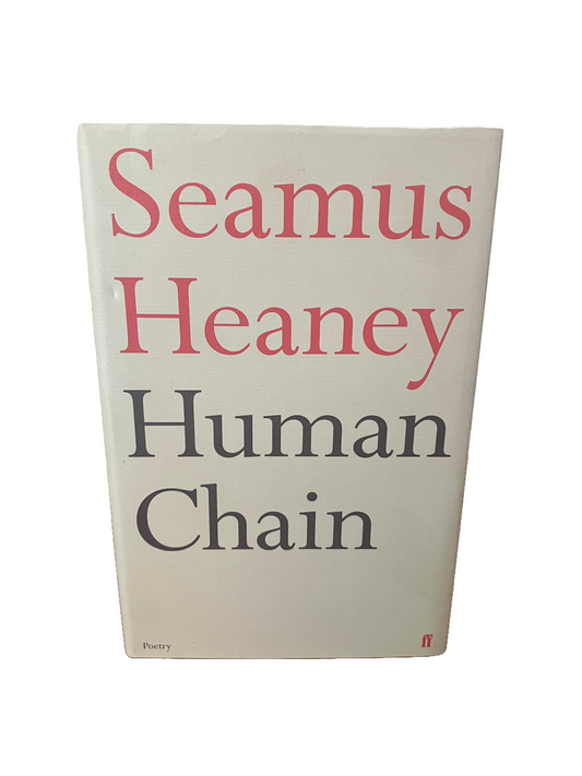 Human Chain | Seamus Heaney