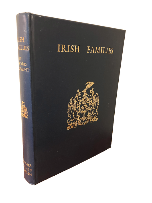 Irish Families - Their Names, Arms and Origins | Edward MacLysaght