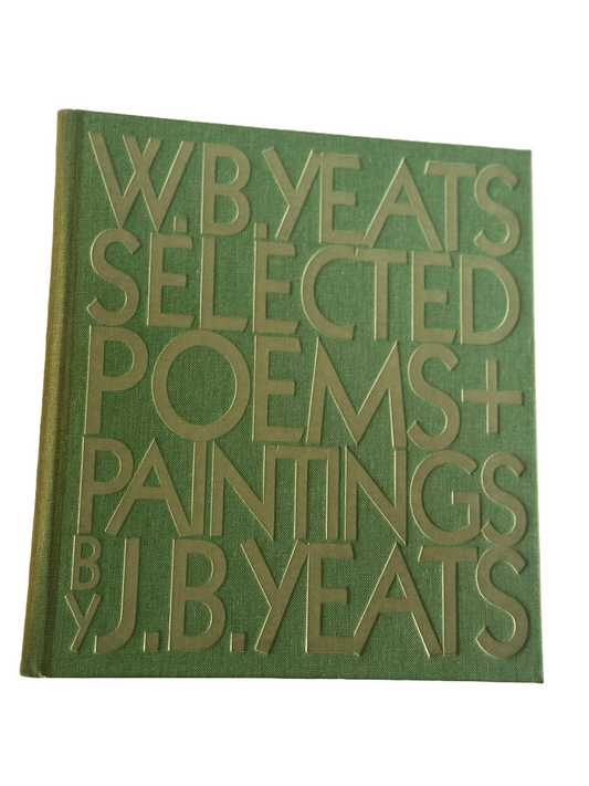 Selected Poems & Paintings | W.B. Yeats & J.B. Yeats