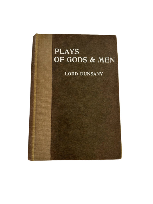 PLAYS OF GODS & MEN | LORD DUNSANY