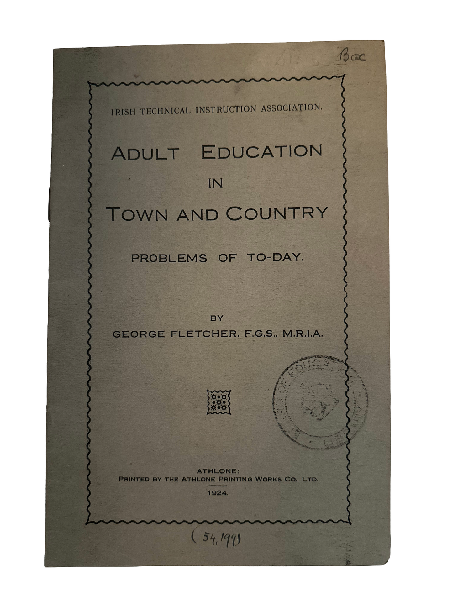 Ten pamphlets concerning Education in Ireland 1893-1924