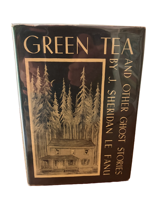 Green Tea and other Ghost Stories | Published by Arkham House, 1945