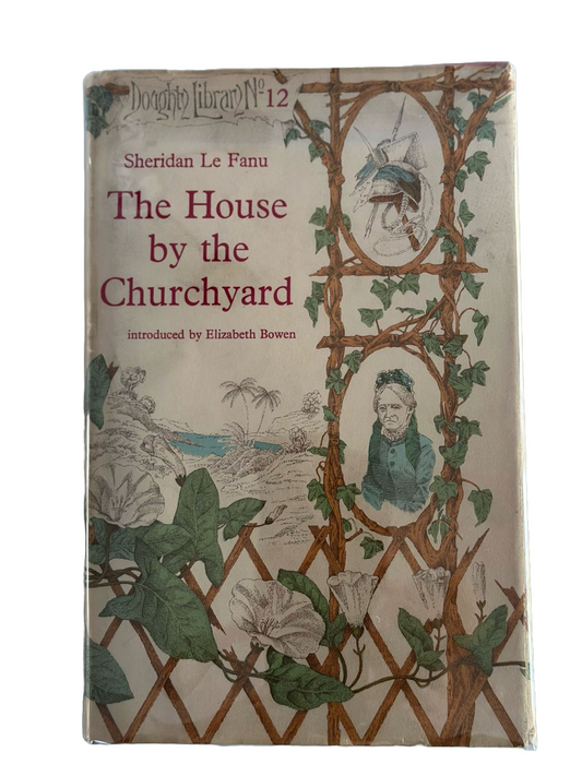 The House by the Churchyard | J.Sheridan Le Fanu with introduction by Elizabeth Bowen