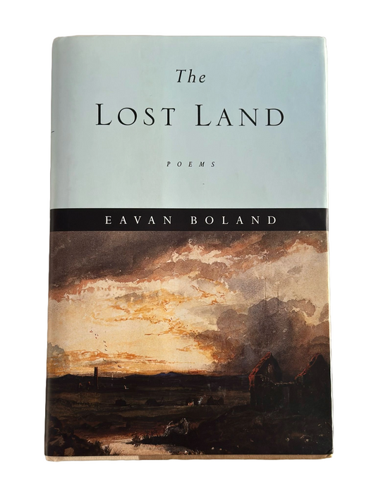 The Lost Land | Poems by Eavan Boland