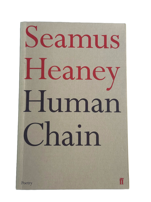 Human Chain | Seamus Heaney