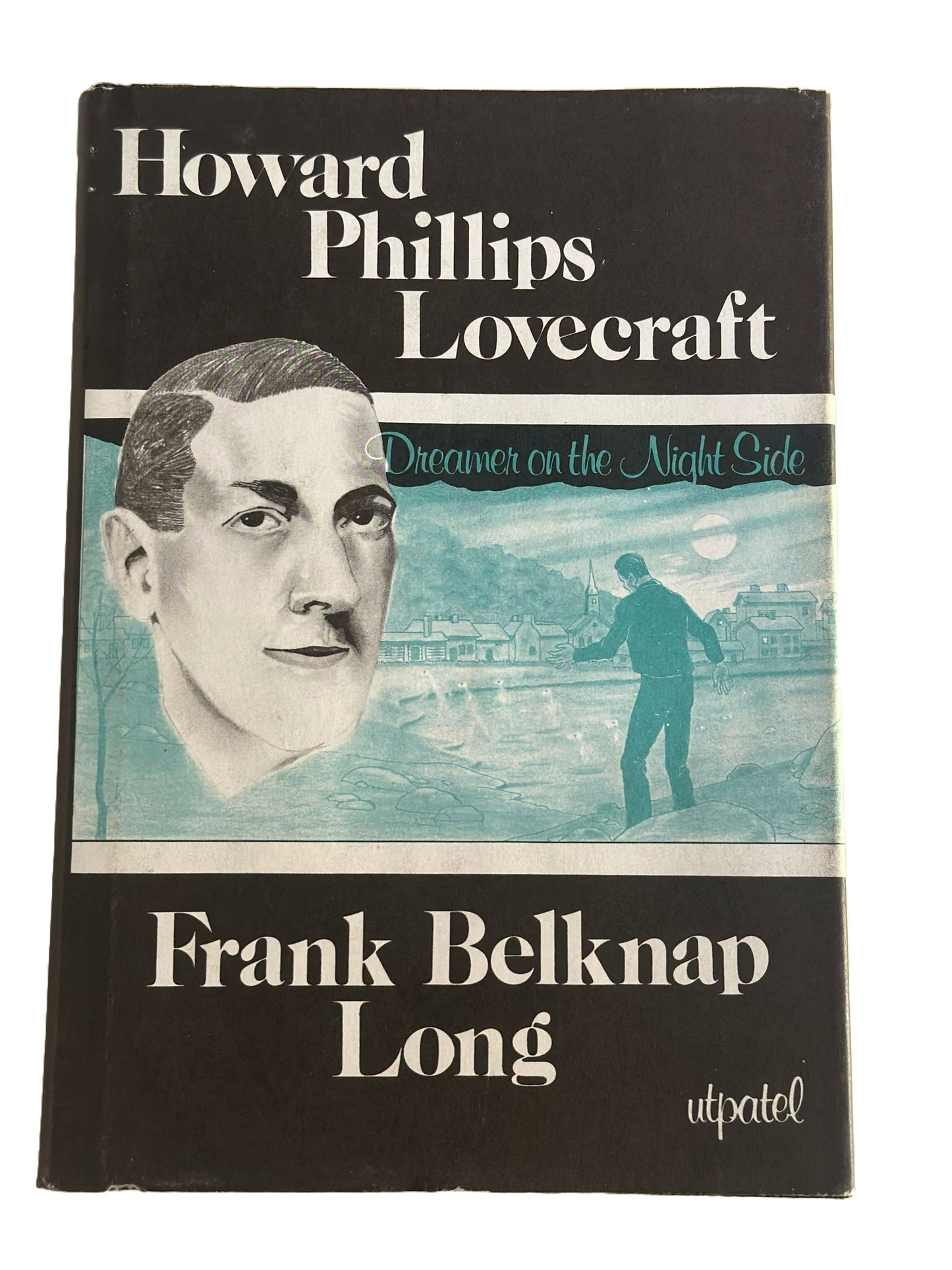 Howard Phillips Lovecraft: Dreamer on the Nightside | Frank Belknap Long