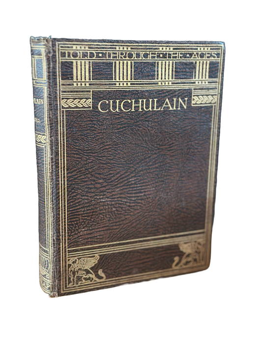CUCHULAIN THE HOUND OF ULSTER | Eleanor Hull