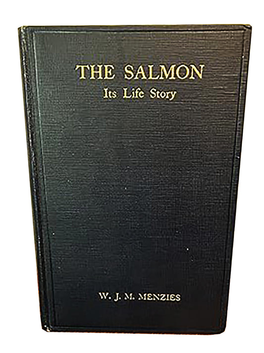 The Salmon - Its Life Story | W J M Menzies